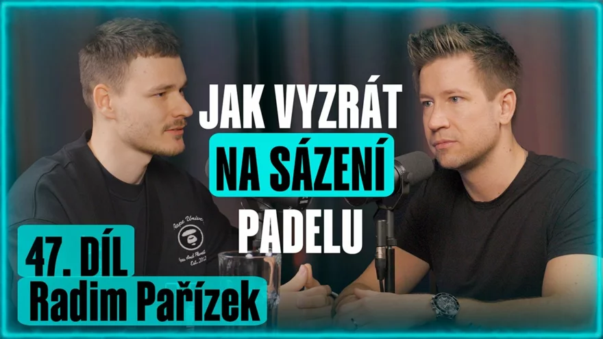 Sázkařský podcast #47 a Radim Pařízek: Jak na sázení padelu?