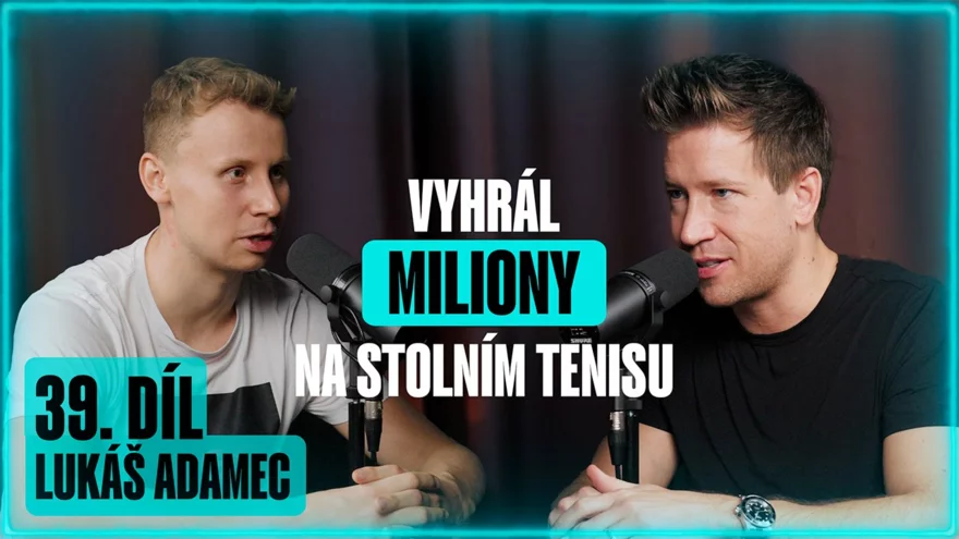 Sázkařský podcast #39 a Lukáš Adamec: Sázením na stolní tenis vydělal miliony!