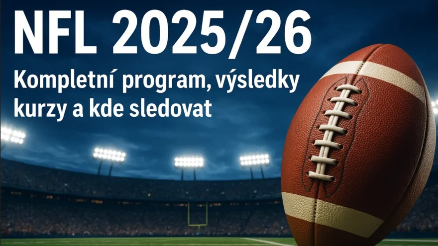 NFL 2026/2026: Kdy začíná sezóna, kompletní program a výsledky
