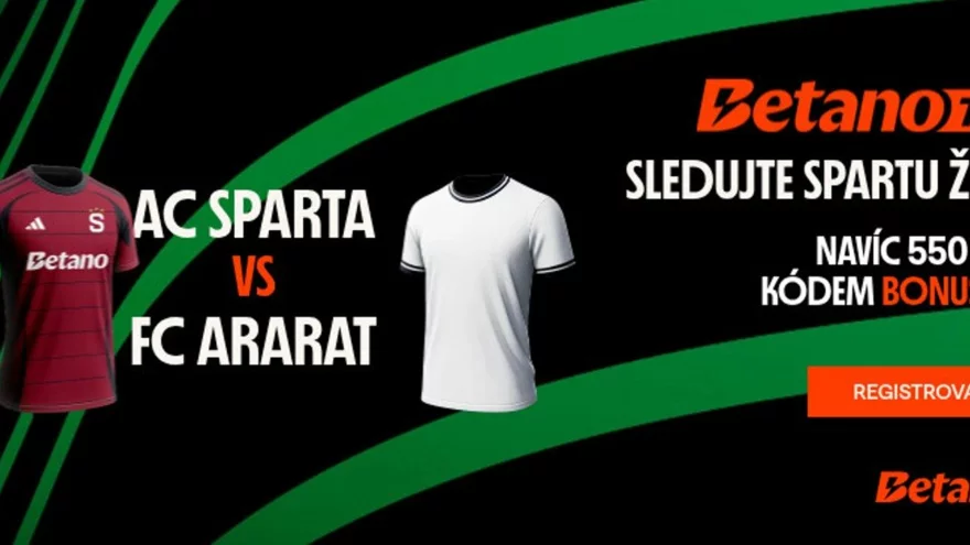 Sparta vs. Ararat živě na Betano: Sledujte exkluzivní live stream a získejte bonus